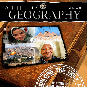 A Child's Geography: Explore the Holy Land by Ann Voskamp