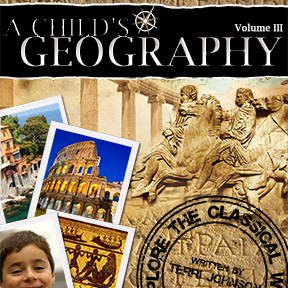 A Child's Geography: Explore the Classical World by Terri Johnson